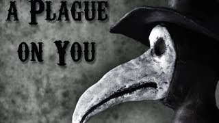 Video thumbnail of "A Plague on You"