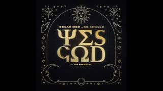 YES GOD - Oscar mbo & kG Smalls ft Dearson ,Morda,Thakzin , Mhaw keys |Afro House (yeboo )