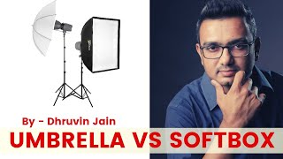 Soft box vs Umbrella | Which one works for you? | Lighting Modifiers Practically Explained ll Hindi