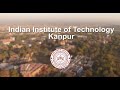 IIT Kanpur Campus Tour (Official Video)