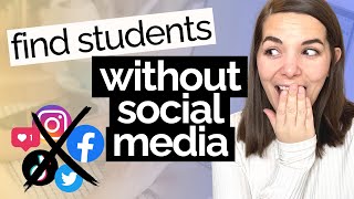 How to Find Students to Teach Online WITHOUT Social Media | 5 Marketing Ideas for Online Teachers