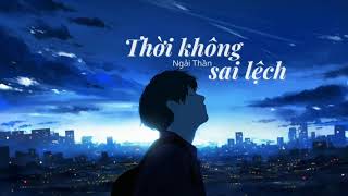 《 1 Hour 》Thời Không Sai Lệch 错位时空 - Ngải Thần 艾辰