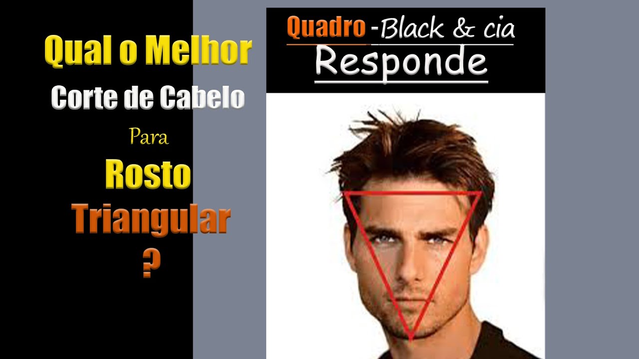 Corte de cabelo para Rosto triangular-Visagismo(Blackcia Responde) - thptnganamst.edu.vn