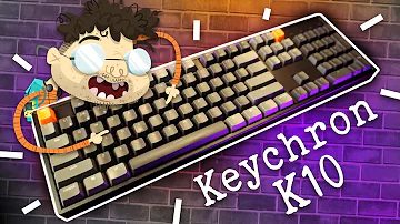 I'm so glad I bought this! (Keychron K10 review)