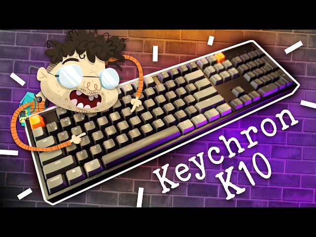 I'm so glad I bought this! (Keychron K10 review) class=