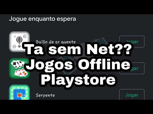 Sem Internet? Joguinhos Off-line da Própria Playstore! que Legal!! 