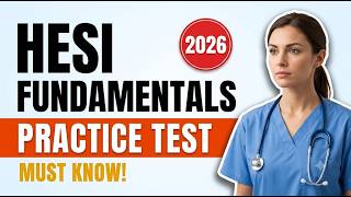 HESI Fundamentals Practice Exam 2026: The Exact Questions You Need to Pass