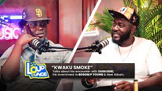 Kweku Smoke talks about Strongman , Sarkodie , Bosom P Yung and Kwaku Jesus Album on Loud Lounge .