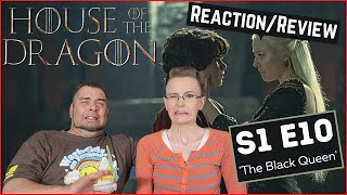 House Of The Dragon | S1 E10 'The Black Queen' | Reaction | Review