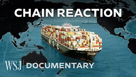 Why Global Supply Chains May Never Be the Same | A WSJ Documentary