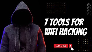 7 Tools for WIFI Hacking || Ghost techies