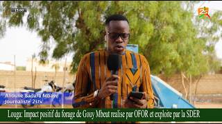 Louga Impact Positif Sur Le Nouveau Forage De Gouy Mbeuth Réalisé Par Ofor Et Géré Par La Sder