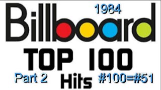 Billboard's Top 100 Songs Of 1984 Part 2 #100 #51