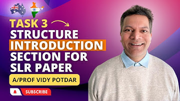 What’s the best way to organize the Introduction section? Task 3 by A/Professor Vidy Potdar