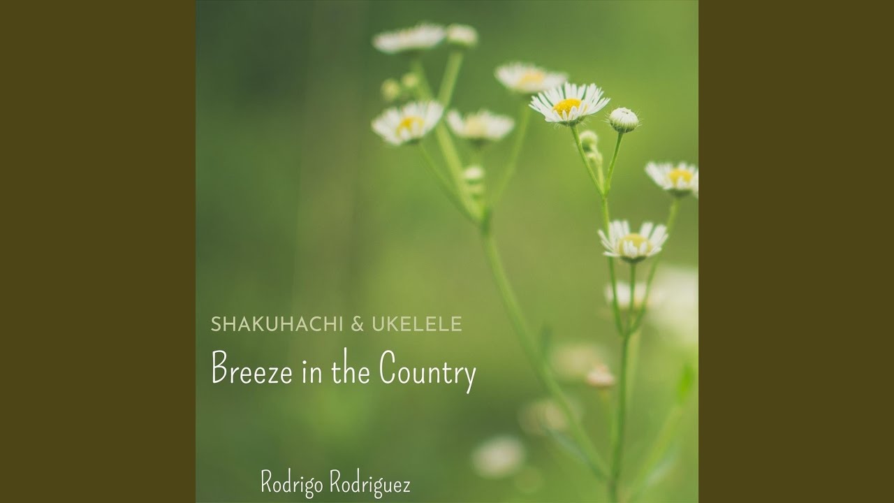 Breeze in the Country (Shakuhachi & Ukelele) YouTube
