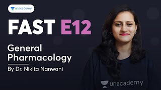 FAST E12 - General Pharmacology with Dr. Nikita Nanwani