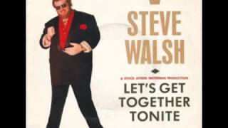 Steve Walsh( Lets Get Together Tonite) 1988