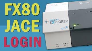 Login to a Brand New FX80 JACE from Johnson Controls.