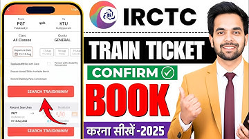 Train Ticket Booking Online - IRCTC Se Ticket Kaise Book Kare -How To Book Train Tickets Online In