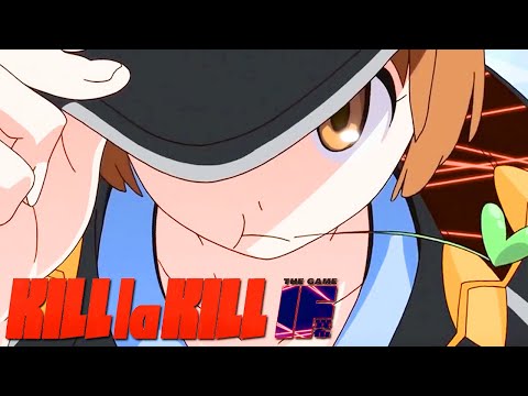 Kill La Kill The Game: IF - Gameplay Features Overview Trailer