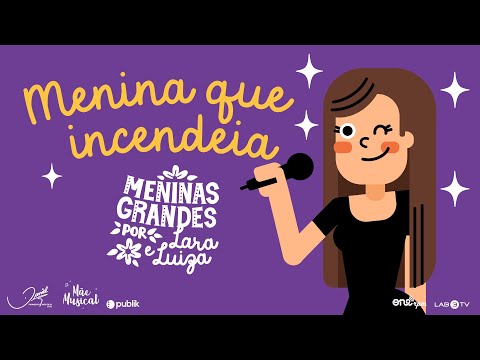 Meninas Grandes - Ivete Sangalo - Menina que Incendeia [EP 4]