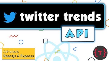 Twitter trends API fullstack-applicatie met Reactjs en Nodejs Express