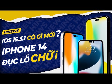 #1 iOS 15.3.1 vá lỗi, nâng cấp bảo mật, iPhone 14 đục lỗ chữ i | Hinews Mới Nhất