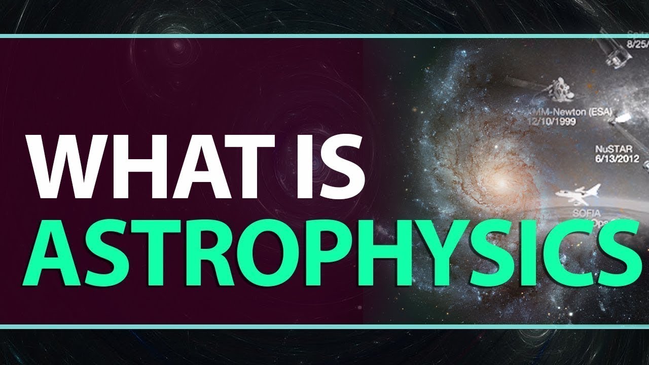 What is Astrophysics Why Astrophysics Physics Concepts Explanation |Usman Information Technology