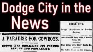 10 Times Dodge City Made National Headlines During the Wild West