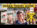 Dcouvrez osaka un guide de voyage pour la deuxime ville du japon