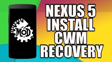 NEXUS 5 How To Install CWM  Clock Work Mod Recovery