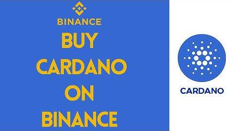 How To Buy Cardano On Binance (2022) | Cryptocurrency Tutorial  (Step By Step)