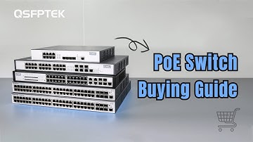 PoE Switch Buying Guide (5 Questions You Need to Know)