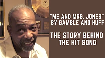 The Story Behind the Hit Song "Me and Mrs. Jones". Told by Writer Leon Huff