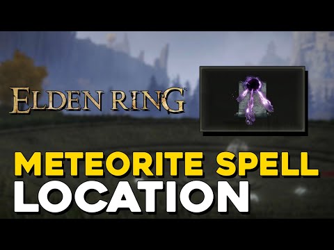 Elden Ring Meteorite Spell Location