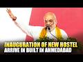 LIVE: Amit Shah &amp; Gujarat CM Bhupendra Patel Attend New Hostel Inauguration, Ahmedabad | Full Speech