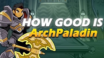 How Good Is ARCHPALADIN? (AQW Class Review, Guide and Enhancements)