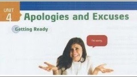 (APOLOGIES AND EXCUSES) LISTENING 1