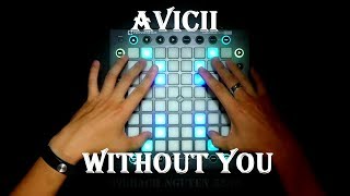 Without You - Avicii || Launchpad Cover