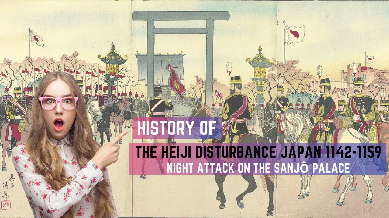 History Heiji Disturbance Japan 1142 Summary Timeline Facts