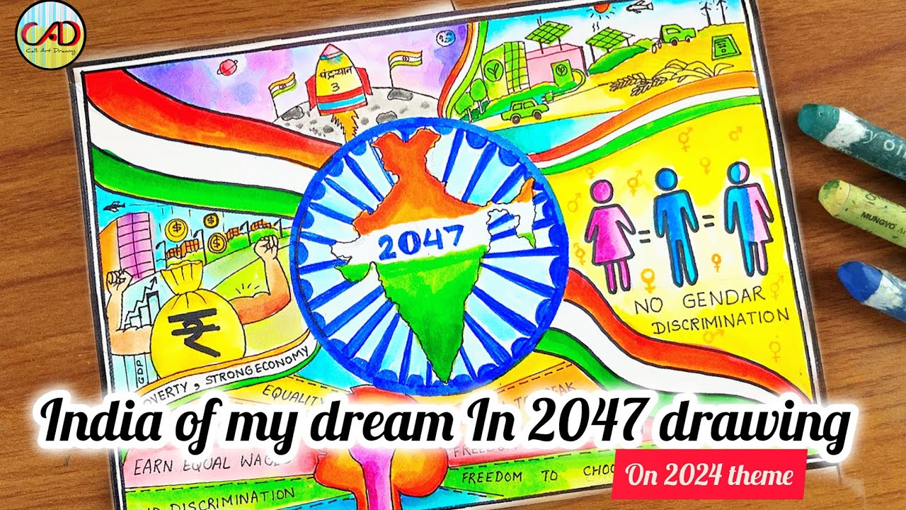 India of my Dream in 2047 Drawing/My vision for India in 2047 drawing ...
