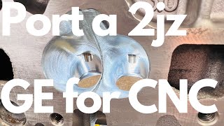 Road to CNC 2JZ GE Part 1 : Porting and flow testing