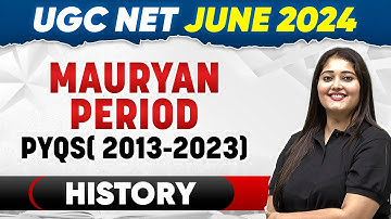 UGC NET History 2024: Mauryan Period PYQ ( 2013-2023) for UGC NET History June 2024 Exam