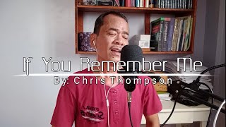 If You Remember Me | Cover by Daddy Osiel