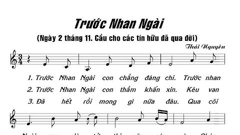 TRƯỚC NHAN NGÀI - LM THÁI NGUYÊN - ( 2.11 Lễ Các Đẳng Linh Hồn )