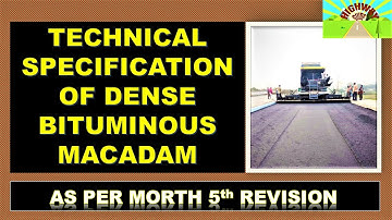 TECHNICAL SPECIFICATION OF DENSE BITUMINOUS MACADAM