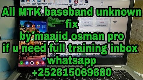 all mtk baseband unknow fix by maajid osman pro