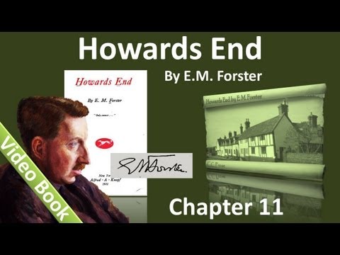 Chapter 11 - Howards End by EM Forster