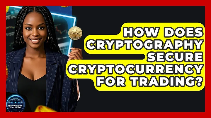 How Does Cryptography Secure Cryptocurrency For Trading? - Crypto Trading Strategists