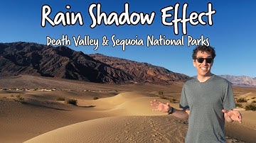 Forest Next to a Desert? Rain Shadow Effect | Death Valley & Sequoia National Parks